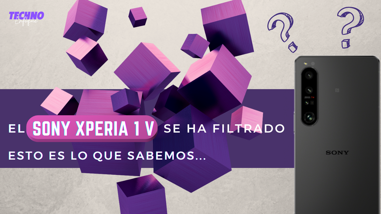Lo que sabemos del Sony Xperia 1 V