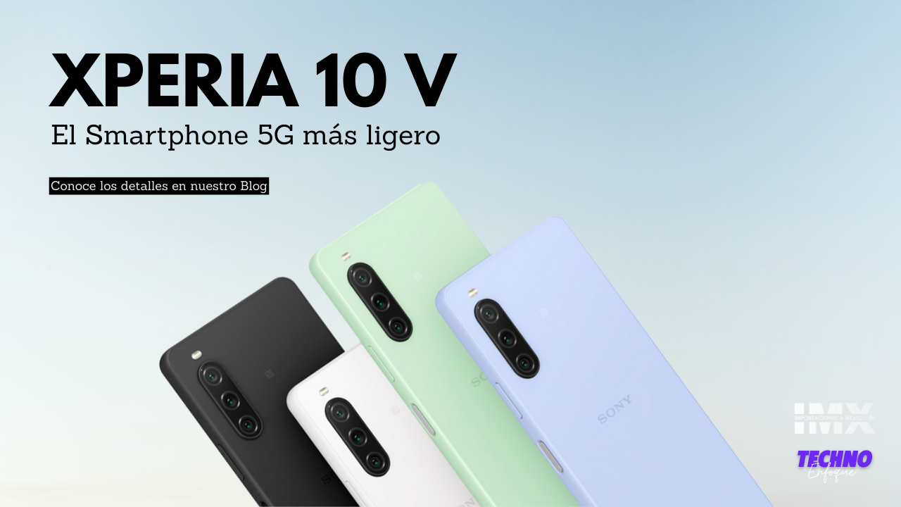 Xperia 10 V: El 5G más ligero del mundo