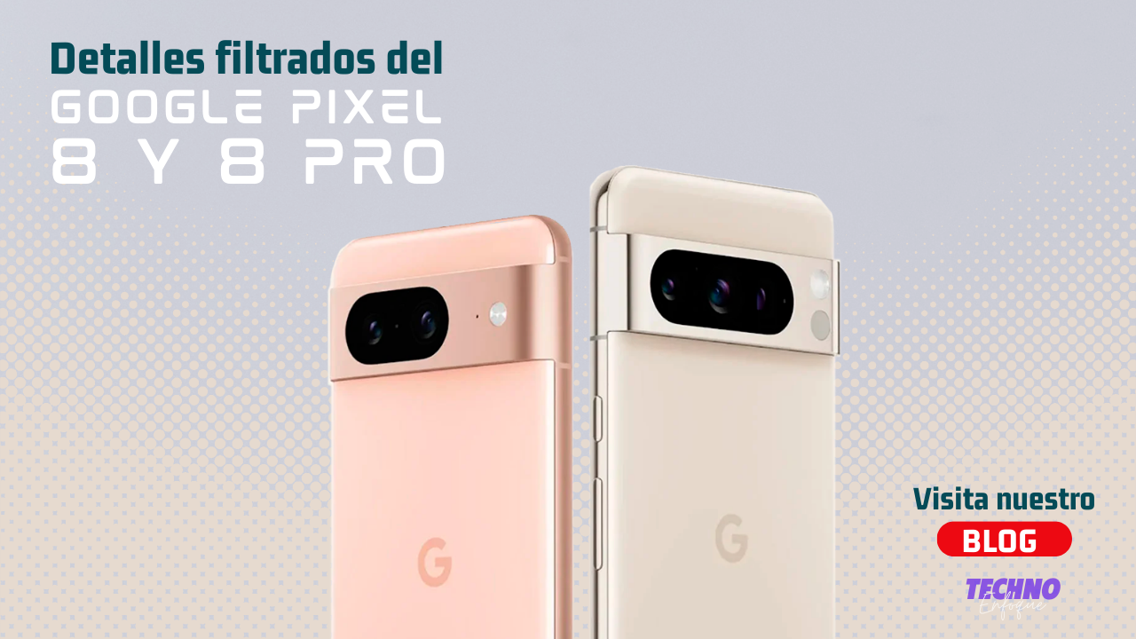 Google Pixel 8 y Pixel 8 Pro: fecha de salida, precios, características y  todo lo que