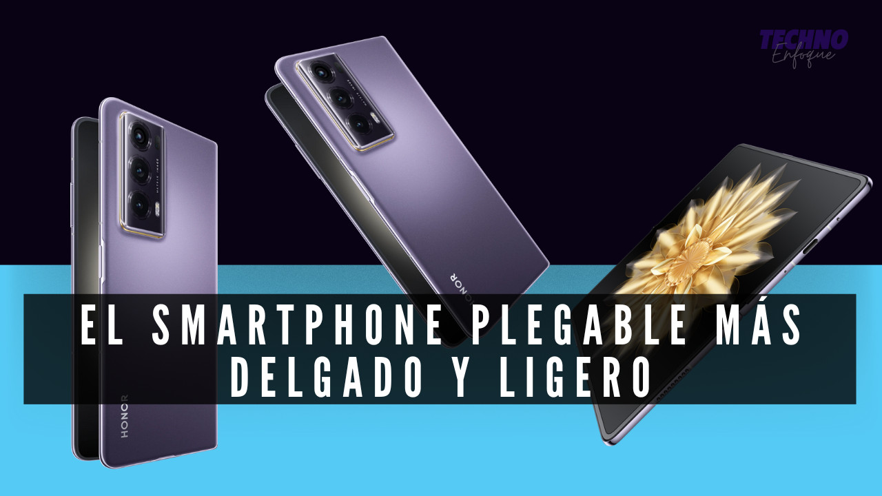 El Honor Magic V2 es el celular plegable más delgado y ligero del mundo