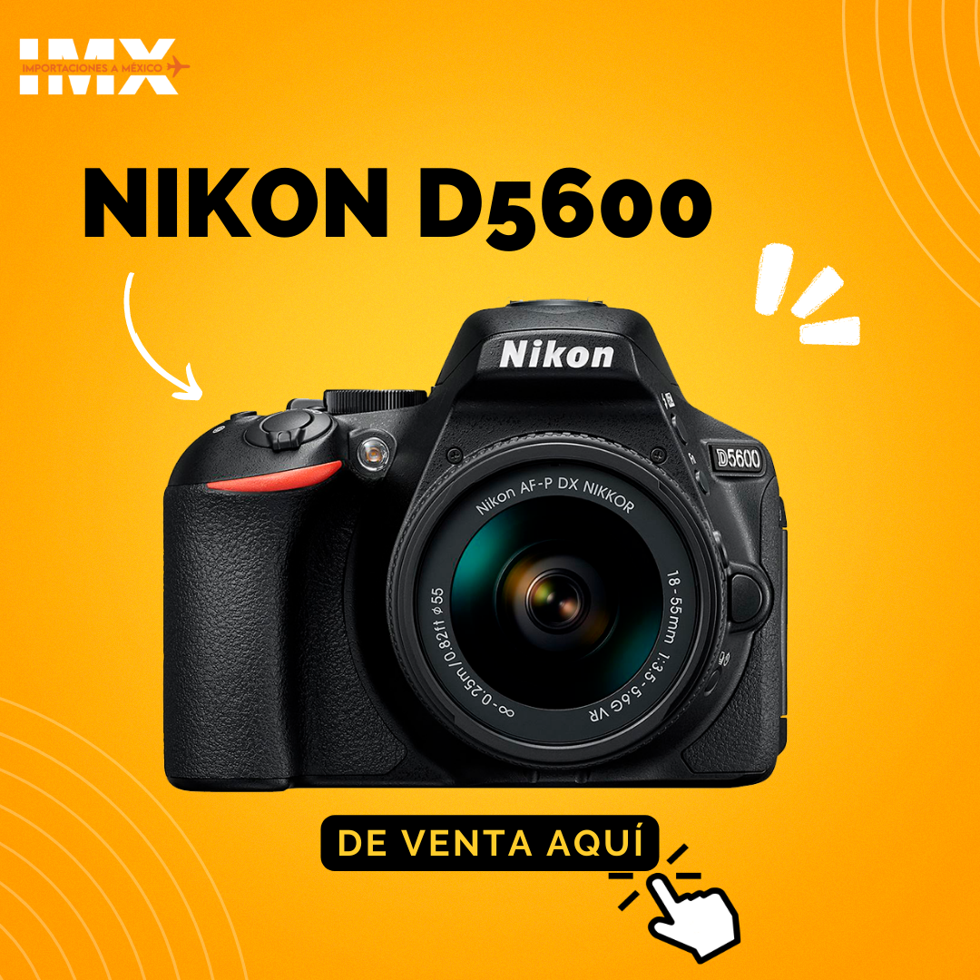 Nikon D5600: La cámara ideal para principiantes.
